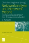 Image for Netzwerkanalyse und Netzwerktheorie: Ein neues Paradigma in den Sozialwissenschaften : 1