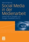 Image for Social Media in der Medienarbeit: Online-PR im Zeitalter von Google, Facebook &amp; Co.