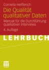 Image for Die Qualitat qualitativer Daten: Manual fur die Durchfuhrung qualitativer Interviews