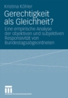 Image for Gerechtigkeit als Gleichheit?: Eine empirische Analyse der objektiven und subjektiven Responsivitat von Bundestagsabgeordneten
