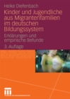Image for Kinder und Jugendliche aus Migrantenfamilien im deutschen Bildungssystem: Erklarungen und empirische Befunde