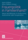 Image for Frauenpolitik in Familienhand?: Neue Verhaltnisse in Konkurrenz, Autonomie oder Kooperation
