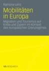 Image for Mobilitaten in Europa: Migration und Tourismus auf Kreta und Zypern im Kontext des europaischen Grenzregimes