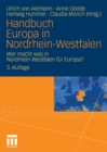 Image for Handbuch Europa in Nordrhein-Westfalen: Wer macht was in Nordrhein-Westfalen fur Europa?