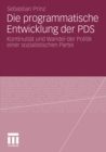 Image for Die programmatische Entwicklung der PDS: Kontinuitat und Wandel der Politik einer sozialistischen Partei