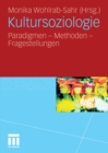 Image for Kultursoziologie: Paradigmen - Methoden - Fragestellungen