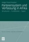 Image for Parteiensystem und Verfassung in Afrika: Strukturen - Funktionen - Typen