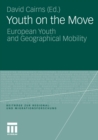 Image for Youth on the Move: European Youth and Geographical Mobility