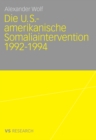 Image for Die U.S.-amerikanische Somaliaintervention 1992-1994