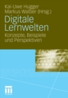 Image for Digitale Lernwelten: Konzepte, Beispiele und Perspektiven