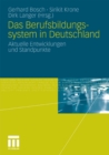 Image for Das Berufsbildungssytem in Deutschland: Aktuelle Entwicklungen und Standpunkte