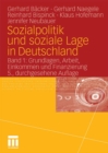 Image for Sozialpolitik und soziale Lage in Deutschland: Band 1: Grundlagen, Arbeit, Einkommen und Finanzierung