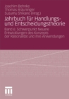 Image for Jahrbuch fur Handlungs- und Entscheidungstheorie: Band 6: Schwerpunkt Neuere Entwicklungen des Konzepts der Rationalitat und ihre Anwendungen