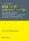 Image for Jugend im Dokumentarfilm: Sozialpadagogisch-filmanalytische Fallstudien zur Lebensbewaltigung