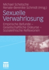 Image for Sexuelle Verwahrlosung: Empirische Befunde - Gesellschaftliche Diskurse - Sozialethische Reflexionen