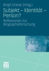 Image for Subjekt - Identitat - Person?: Reflexionen zur Biographieforschung