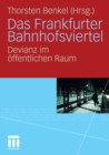 Image for Das Frankfurter Bahnhofsviertel: Devianz im offentlichen Raum