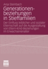 Image for Generationenbeziehungen in Stieffamilien: Der Einfluss leiblicher und sozialer Elternschaft auf die Ausgestaltung von Eltern-Kind-Beziehungen im Erwachsenenalter