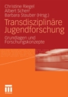 Image for Transdisziplinare Jugendforschung: Grundlagen und Forschungskonzepte