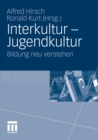 Image for Interkultur - Jugendkultur: Bildung neu verstehen