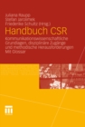 Image for Handbuch CSR: Kommunikationswissenschaftliche Grundlagen, disziplinare Zugange und methodische Herausforderungen. Mit Glossar
