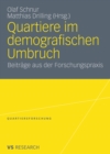 Image for Quartiere im demografischen Umbruch: Beitrage aus der Forschungspraxis