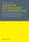Image for Engineering-Dienstleistungen und Mitbestimmung: Mitbestimmungspolitische Konsequenzen des Outsourcing in der Automobilentwicklung