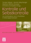 Image for Kontrolle und Selbstkontrolle: Zur Ambivalenz von E-Portfolios in Bildungsprozessen