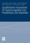 Image for Qualifizierte Facharbeit im Spannungsfeld von Flexibilitat und Stabilitat
