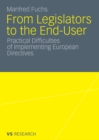 Image for From Legislators to the End-User: Practical Difficulties of Implementing European Directives