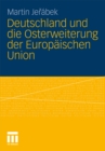 Image for Deutschland und die Osterweiterung der Europaischen Union