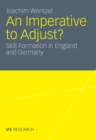 Image for An Imperative to Adjust?: Skill Formation in England and Germany