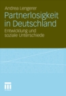 Image for Partnerlosigkeit in Deutschland: Entwicklung und soziale Unterschiede