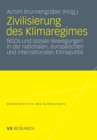 Image for Zivilisierung des Klimaregimes: NGOs und soziale Bewegungen in der nationalen, europaischen und internationalen Klimapolitik