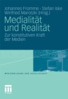 Image for Medialitat und Realitat: Zur konstitutiven Kraft der Medien