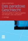 Image for Das paradoxe Geschlecht: Transsexualitat im Spannungsfeld von Korper, Leib und Gefuhl