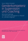 Image for Genderkompetenz in Supervision und Coaching: Mit einem Beitrag zur Genderintegritat von Ilse Orth und Hilarion Petzold