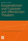 Image for Kooperationen und Fusionen von offentlichen Theatern