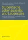 Image for Studentische Lebensqualitat und Lebensstile: Wohnen, Mobilitat, Soziales, Freizeit und Berufschancen