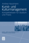 Image for Kunst- und Kulturmanagement: Kompaktwissen fur Studium und Praxis