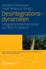 Image for Desintegrationsdynamiken: Integrationsmechanismen auf dem Prufstand