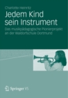 Image for Jedem Kind sein Instrument: Das musikpadagogische Pionierprojekt an der Waldorfschule Dortmund