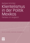 Image for Klientelismus in der Politik Mexikos: Parteien im Vergleich