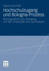 Image for Hochschulzugang und Bologna-Prozess: Bildungsreform am Ubergang von der Universitat zum Gymnasium