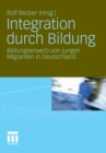 Image for Integration durch Bildung: Bildungserwerb von jungen Migranten in Deutschland