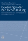 Image for E-Learning in der beruflichen Bildung: Qualitatskriterien aus der Perspektive lernender Subjekte