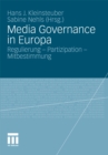Image for Media Governance in Europa: Regulierung - Partizipation - Mitbestimmung