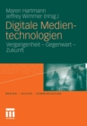 Image for Digitale Medientechnologien: Vergangenheit - Gegenwart - Zukunft