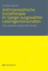 Image for Anthroposophische Sozialtherapie im Spiegel ausgewahlter Lebensgemeinschaften: Eine qualitativ-empirische Studie