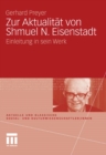 Image for Zur Aktualitat von Shmuel N. Eisenstadt: Einleitung in sein Werk
